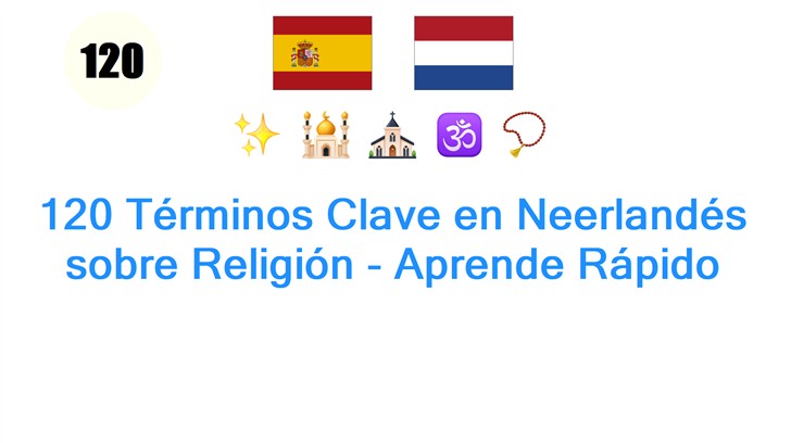 120 Términos Clave en Neerlandés sobre Religión - Aprende Rápido